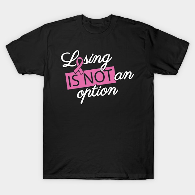 Cancer: Losing is not an option T-Shirt by nektarinchen